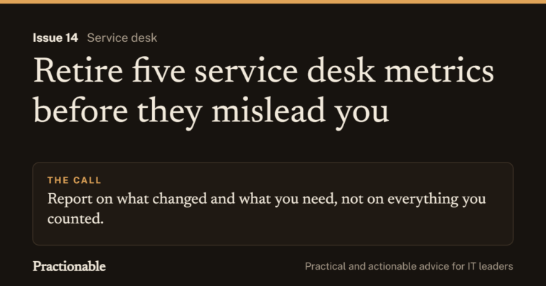 Issue 14: Retire five service desk metrics before they mislead you